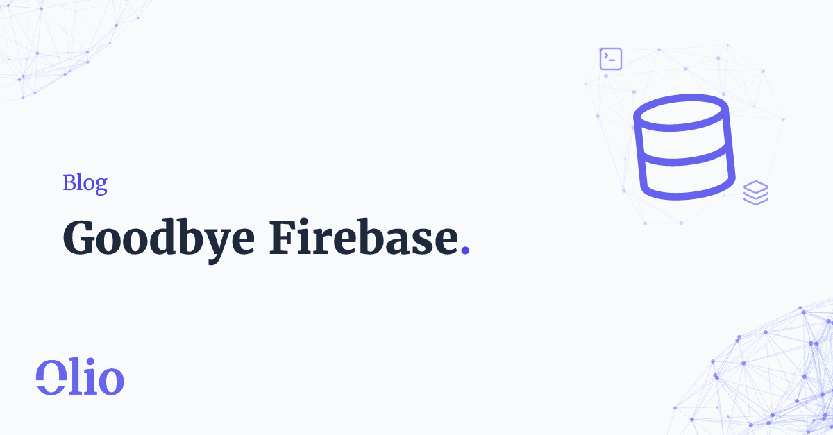 Warum wir nie wieder Firebase nutzen